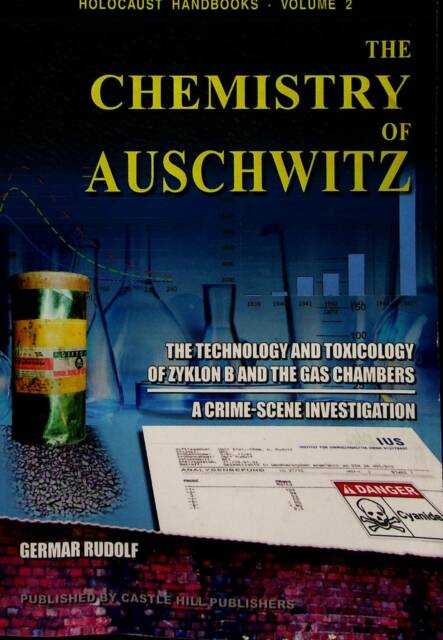 The Chemistry of Auschwitz by Germar Rudolf