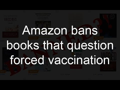 Amazon Bans Books that Question Vaccination