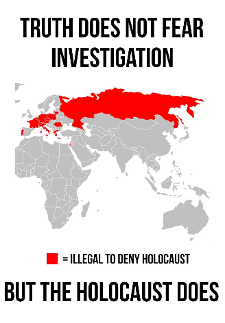 Truth does not fear investigation, but the Holocaust does