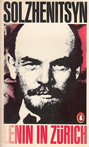 Lenin In Zurich by Solzhenitsyn