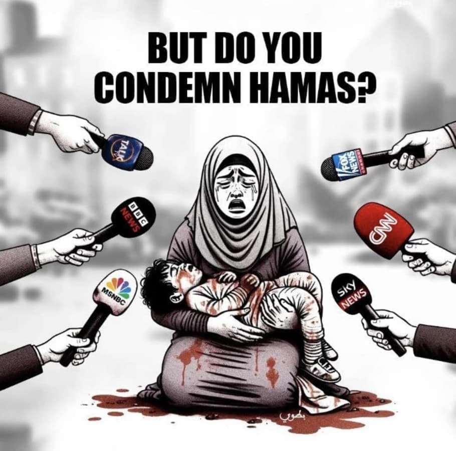 But Do You Condemn Hamas?